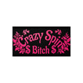 Crazy Spin Bitch -Pink- Black Anywhere Sticker 7.5"x3.75"
