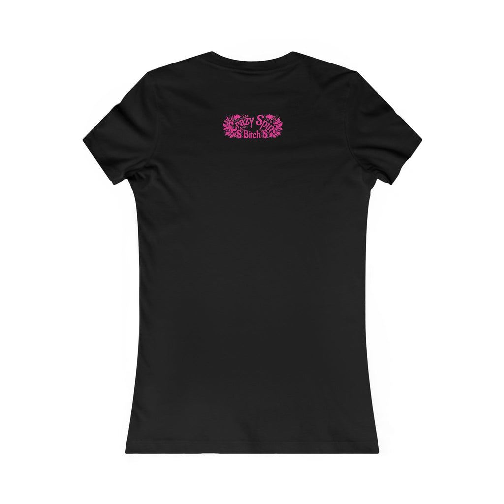Women's Tee - Crazy Spin Bitch - Pink