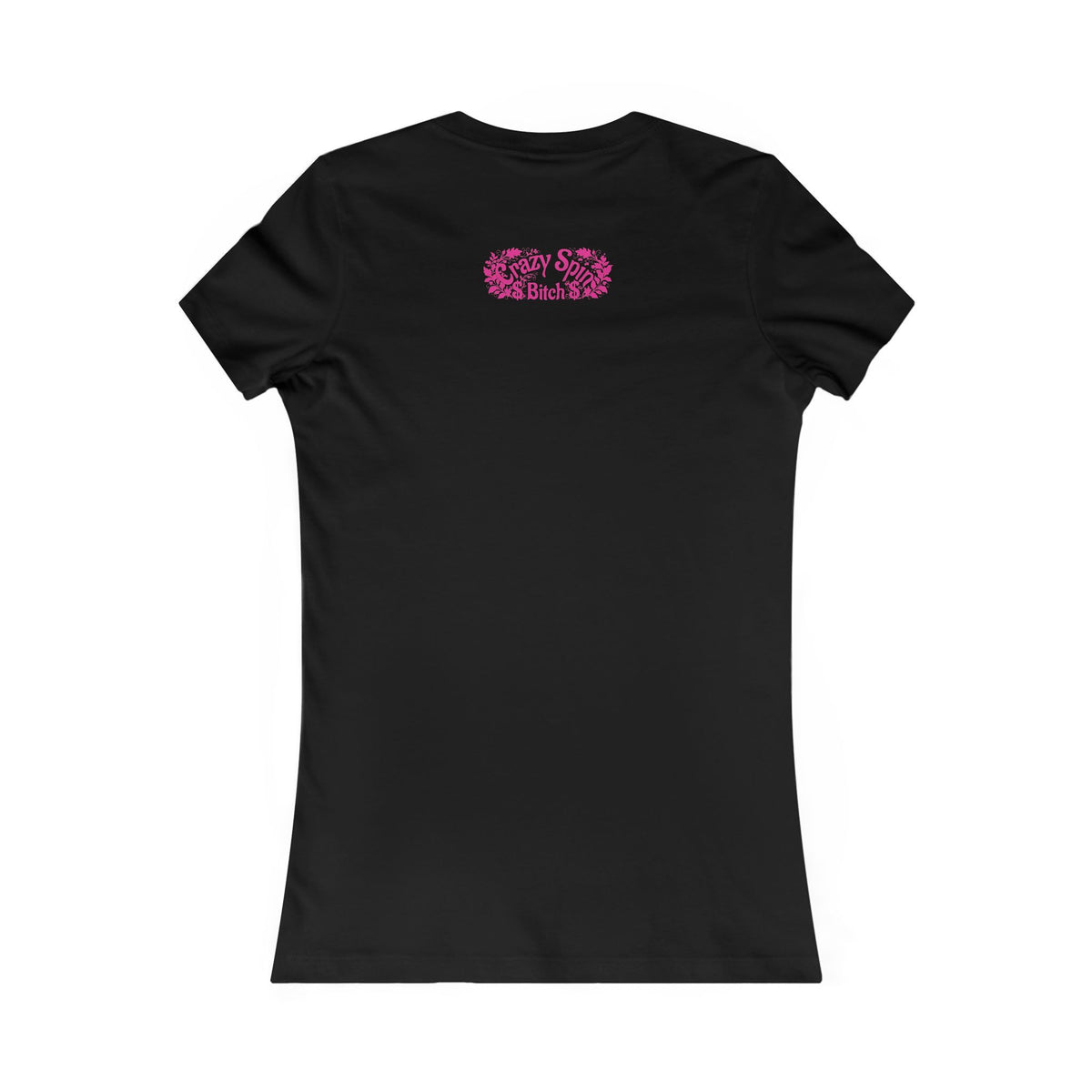 Women's Tee - Crazy Spin Bitch - Pink