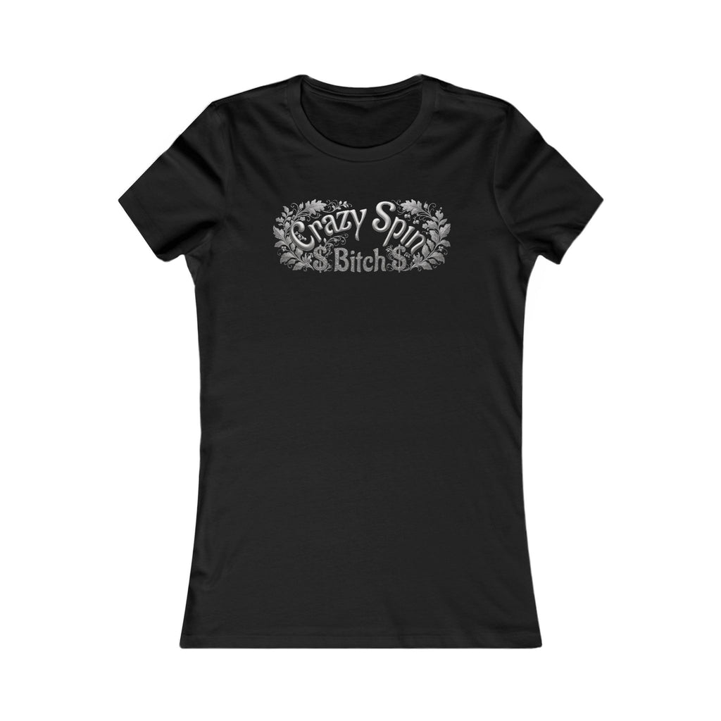 Women's Tee - Crazy Spin Bitch - Silver